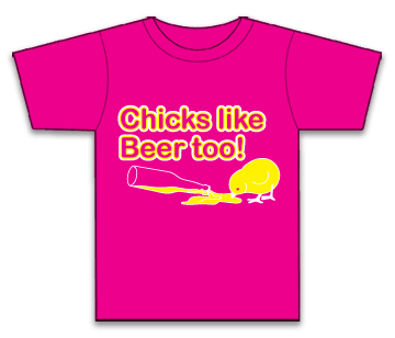 Chicks Like Beer Too Shirt